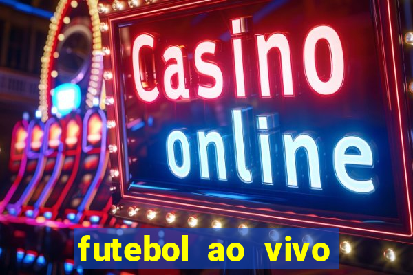 futebol ao vivo sem virus